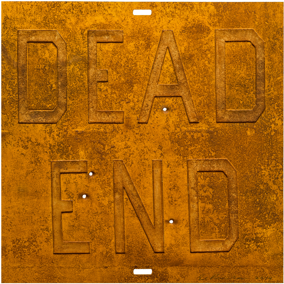 "Rusty Signs — Dead End 2" by Ed Ruscha